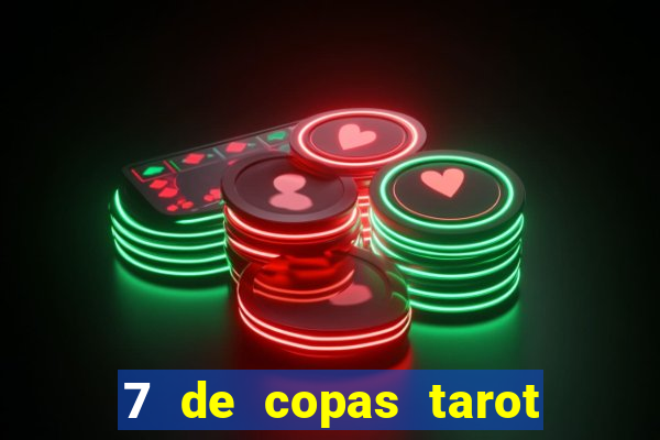 7 de copas tarot significado amor